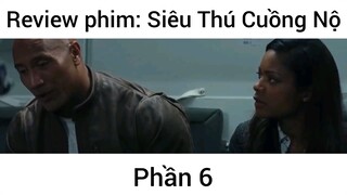Review phim: Siêu thú cuồng nộ #6