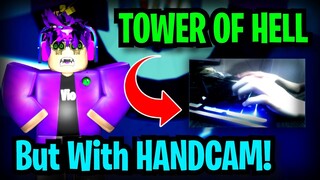 Playing Tower Of Hell With HandCam! l Roblox l VioNinja