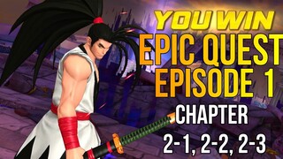 KOF Allstar: EPIC QUEST EPISODE 1 Chapter 2-1, 2-2 , 2-3