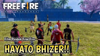 FILM PENDEK FREE FIRE! KISAH HAYATO BHIZER!!