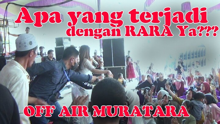 Masyaallah!! Ada apa dengan Rara ketika bawakan lagu Dahsyat || Off Air Muba
