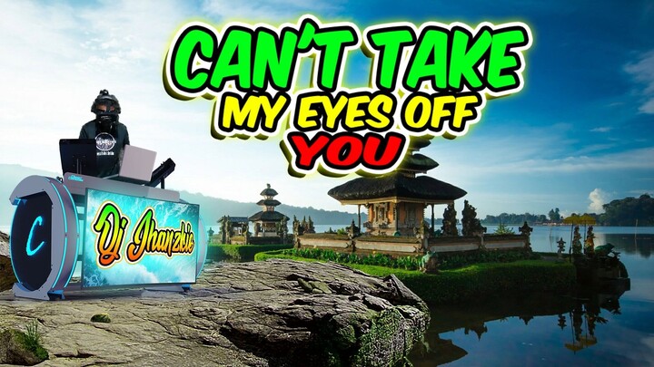 Can't Take My Eyes Off You - Reggae Remix (Frankie Valli) Dj Jhanzkie 2022