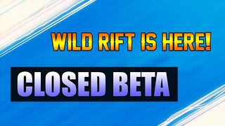 WILD RIFT CLOSED BETA IS HERE! - SEPTEMBER 18