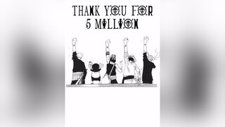 Thank you for 5Million🙏❤️ anime onepiece saitama goku itachi manga fy