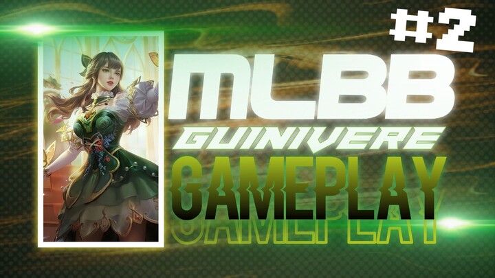 MLBB Gameplay Guinivere #2