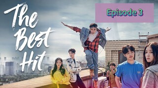 THE BEST HIT Episode 3 Tagalog Dubbed