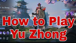 How to Play #Yu Zhong #Hero