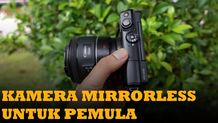 Review Kamera Canon M100 Untuk Fotografer Pemula