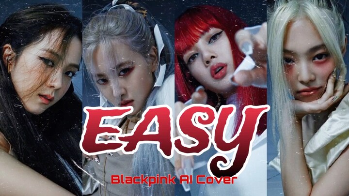[AI Cover] BLACKPINK - EASY
