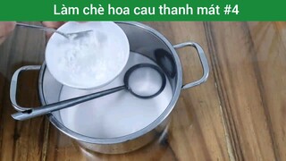 Làm chè hoa cau thanh mát p4