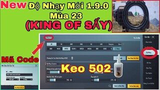 PUBG Mobile | New Độ Nhạy Mới 1.9.0 Mùa 23 (KING OF SẤY) Có Mã Code - Mẹo Sấy Không Giật | NhâmHNTV