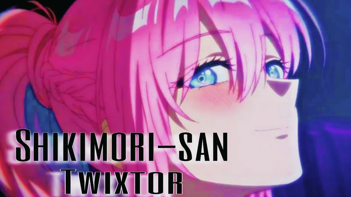 𝚂𝚑𝚒𝚔𝚒𝚖𝚘𝚛𝚒-𝚃𝚠𝚒𝚡𝚝𝚘𝚛 𝚃𝚠𝚒𝚡𝚝𝚘𝚛 (𝙷𝙳) 𝙰𝚗𝚒𝚖𝚎 𝙰𝚗𝚒𝚖𝚎 𝟺𝚔 𝙴𝚍𝚒𝚝 𝙴𝚍𝚒𝚝 อนิชิก shikimorisnotjustacutie shikimorisan