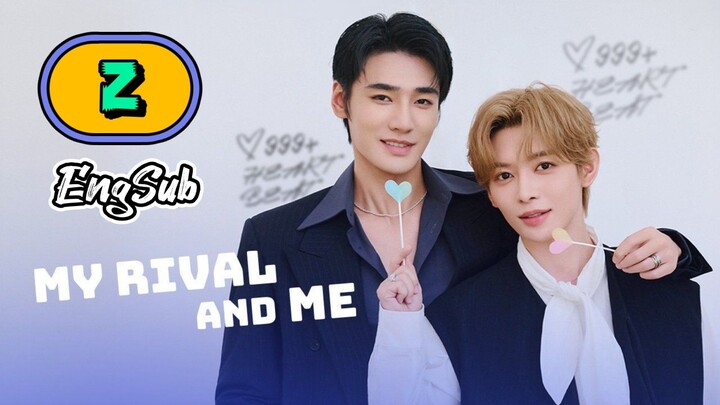 [UNCUT] MY RIVAL AND ME | EPISODE 2