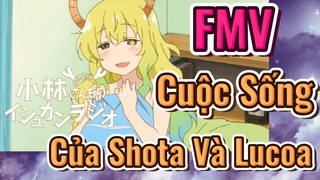 [Hầu Gái Rồng Nhà Kobayashi] FMV | Cuộc Sống Của Shota Và Lucoa