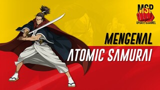 SIAPA ITU ATOMIC SAMURAI