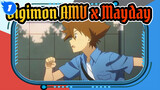 I Heard That Those Who Listen To Mayday Would Never Need To Grow Up | Digimon AMV_1