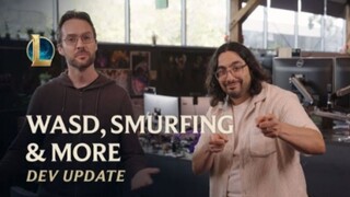 WASD, Smurfing & More | Dev Update - League of Legends