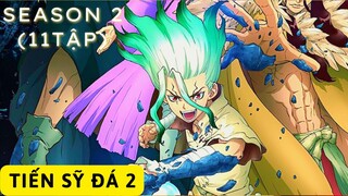 Review ANIME TIẾN SĨ ĐÁ 2: CHIẾN TRANH THỜI KỲ ĐỒ ĐÁ || DR STONE 2 || Review Phim Anime Hay