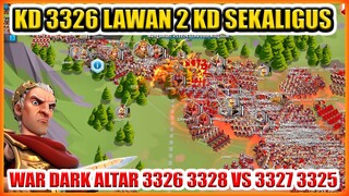 DARK ALTAR 3326 LAWAN 2 KINGDOM !! KAWANNYA ALIANSI INDO 3328