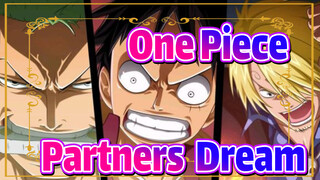 [One Piece] Partners & Dream / Luffy, Zoro & Sanji