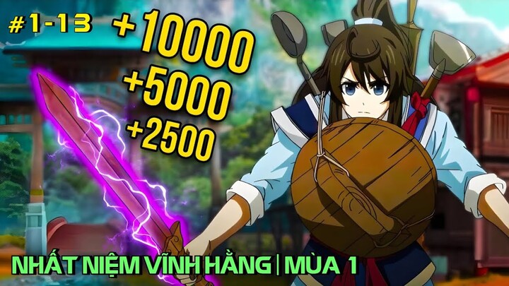 "Nhất Niệm Vĩnh Hằng" Mùa 1 | Tập 1-13 | Tóm Tắt Anime | Review Anime