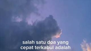 salah satu doa yg cepat terkabul adalah....