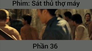 Phim Sát thủ thợ máy #36