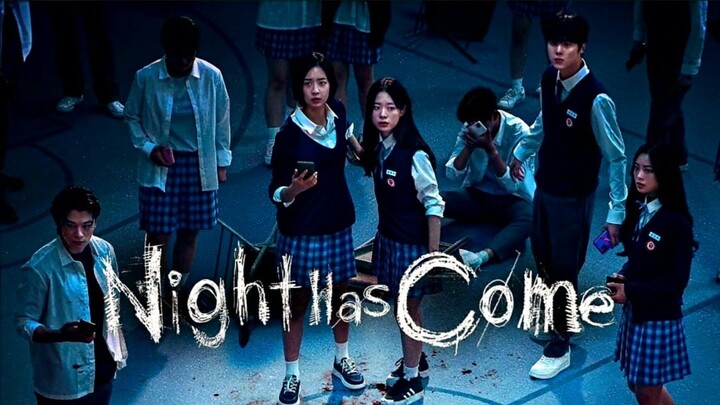 ɛᴘ. 2 • Niɢʜᴛ Has Comɛ || Youth/Thriller/Mystery