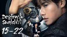 DS - Episode 15-22 [Eng Sub]