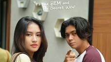 Ketua BEM and His Secret Wife - Eps 6