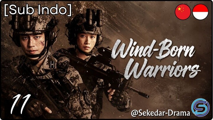 [Sub Indo] W͎i͎n͎d͎-͎B͎o͎r͎n͎ ͎W͎a͎r͎r͎i͎o͎r͎s͎ – Eps. 11 (2026)