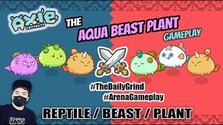 REPTILE BEAST PLANT vs ABP | AXIE INFINITY ARENA GAMEPLAY  | RBP