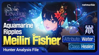 [Solo Leveling:ARISE] Hunter Analysis File: #5 Meilin Fisher