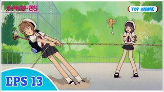 Thủ Lĩnh Thẻ Bài - Tập 13: Sakura Và Bên Nào Mạnh Hơn | Cardcaptor Sakura Eps 13