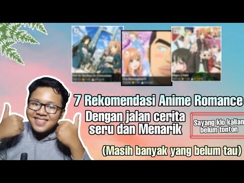 7 Rekomendasi anime romance yang punya alur cerita seru dan menarik,jarang ada orang yang tau!!!