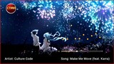 Make Me Move: Culture Code Feat. Karra -  Cool Tunes Music and Lyrics, Music Video's with Lyrics