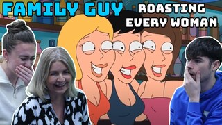 BRITISH FAMILY REACTS | Family Guy Roasting Every Woman Compilation!