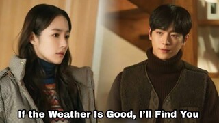 I’ll Go to You When the Weather Is Nice [ Preview Ep 0 ] || Drama Korea Terbaru Februari 2020