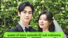 queen of tears ep 02 sub indonesia