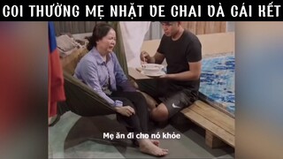 COI THƯỜNG MẸ NHẶT VE CHAI VÀ CÁI KẾT phimhaynhat