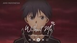 [AMV] Without Me - Sword Art Online : War of Underworld