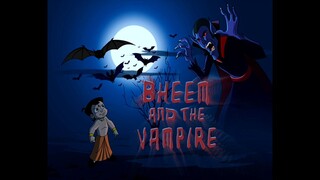 Chhota Bheem Hindi ..4.44                                 Bhe Bh B Bheem And The Vampire