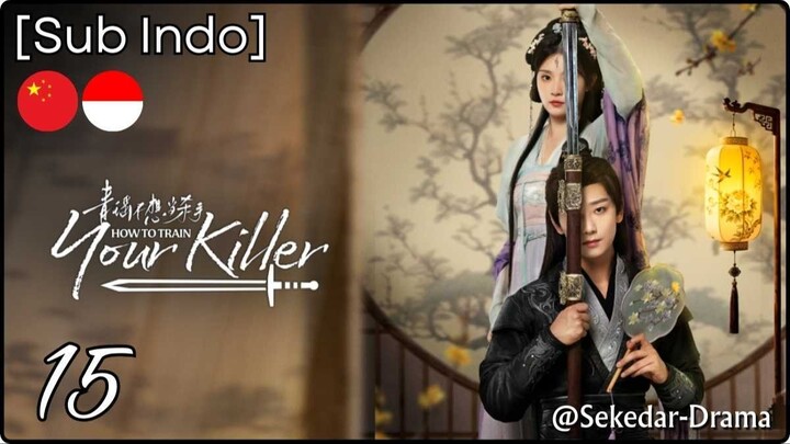 [Sub Indo] How to Train Your Killer – Eps. 15 (2026)