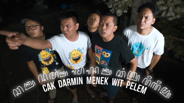 CAK DARMIN MENEK WIT PELEM