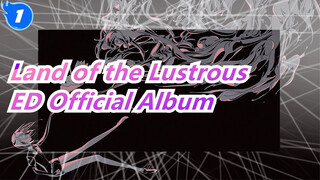 Land of the Lustrous| ED Official Album/ Yui Ohara_A1