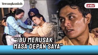 Tolong Di Maafkan Masa Lalu Ibu Ya Mas... | Terangkanlah ANTV Eps 44 FULL