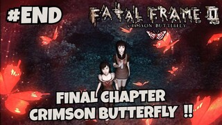 [PS2] FATAL FRAME 2 : CRIMSON BUTTERFLY INDONESIA - END FINAL CHAPTER CRIMSON BUTTERFLY !!