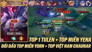 TOP 1 TULEN + TOP YENA ĐỐI ĐẦU TOP YORN + TOP CHAUGNAR CỰC CĂNG TRÊN RANK CHIẾN TƯỚNG