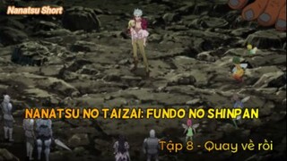 Nanatsu no Taizai: Fundo no Shinpan Tập 8 - Quay về rồi