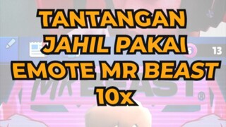 Tantangan Jahil pakai emote spesial Mr Beast 10x